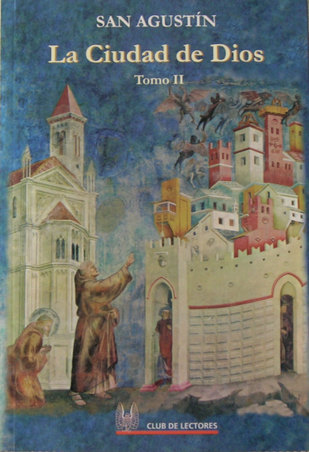 La Ciudad de Dios - Tomo II